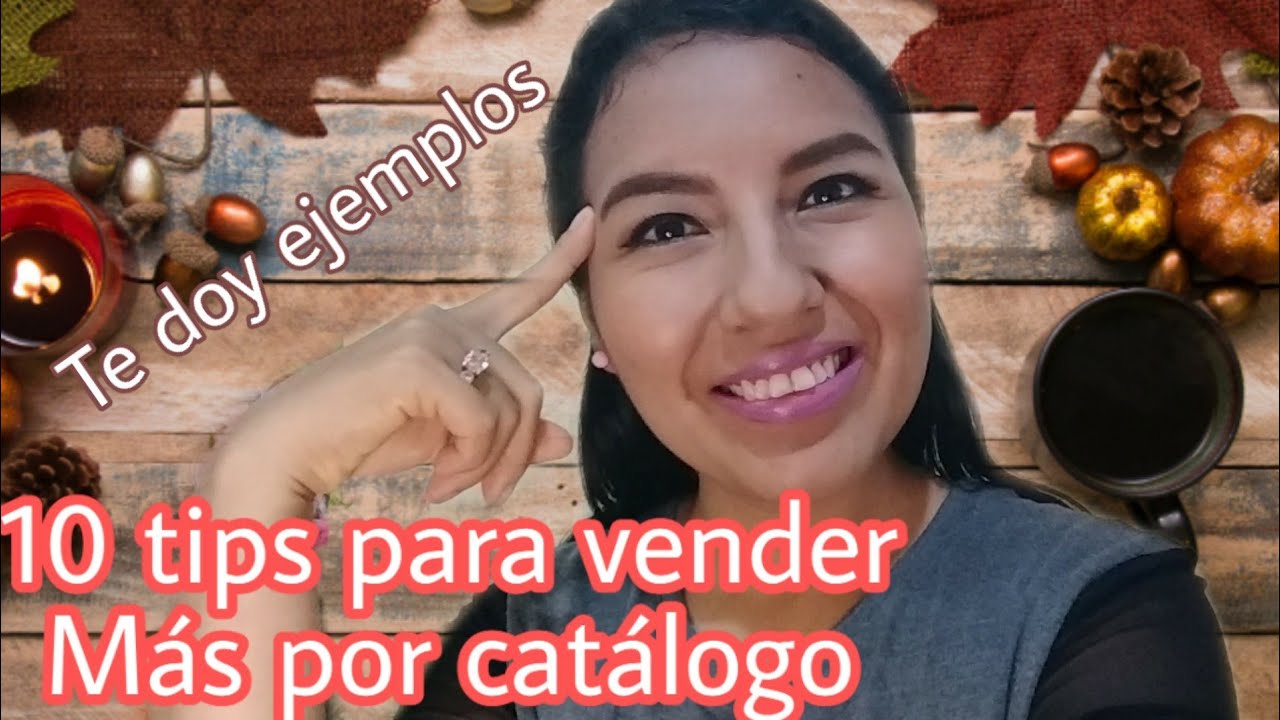 10 Tips para vender más por catálogo - te doy ejemplos 💚