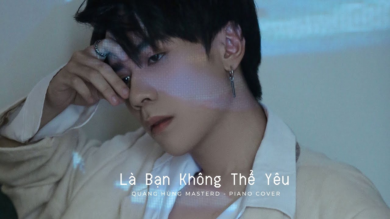 [PIANO COVER] Là Bạn Không Thể Yêu | Quang Hùng MasterD