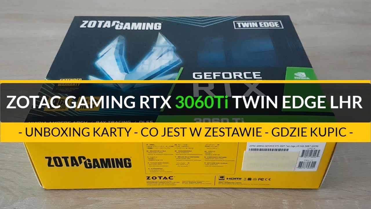 Zotac RTX 3060TI Twin Edge LHR Unboxing PL - Co jest w zestawie - Gdzie kupic ?