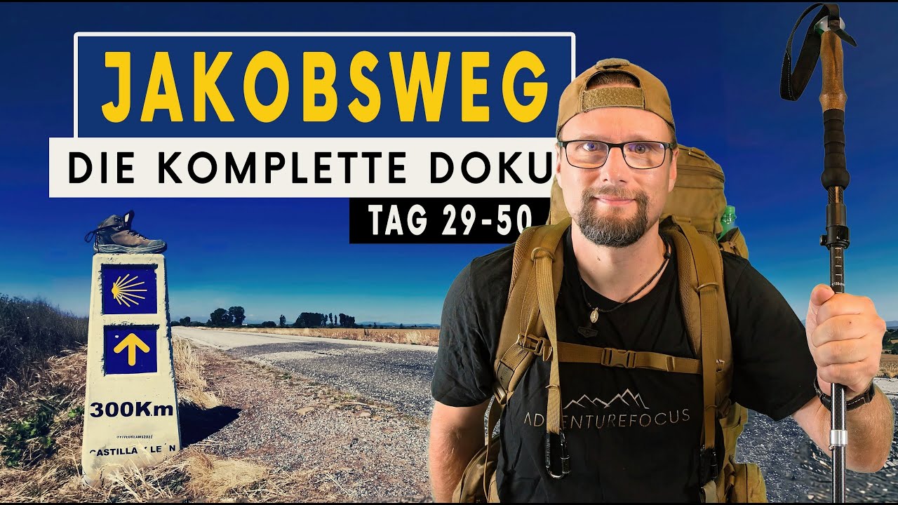 Abenteuer Jakobsweg: 900 km mit Zelt und Marschgep&auml;ck | Camino Franc&eacute;s