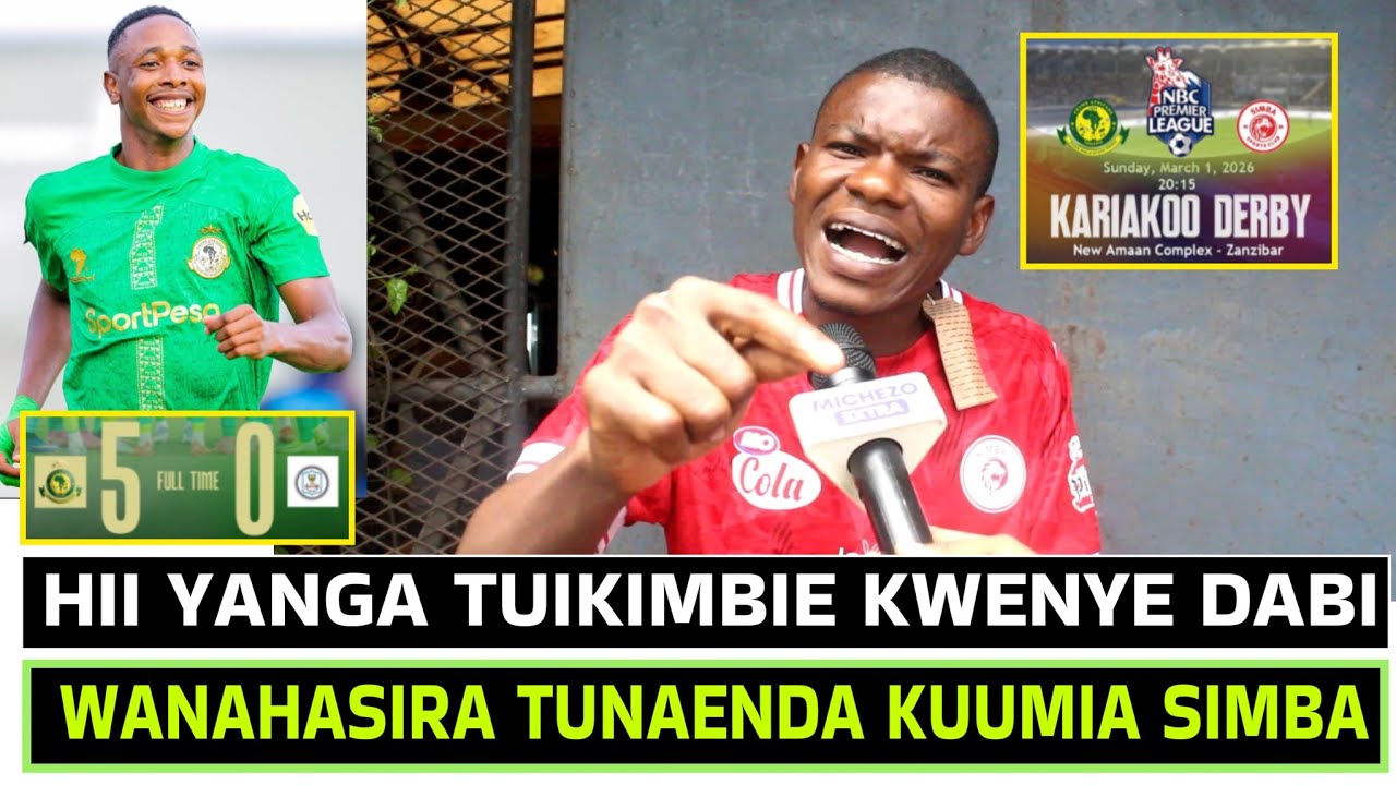 YANGA WANAHASIRA TUIPELEKE TIMU , SIMBA TUNAENDA KUUMIA TENA KWENYE DABI.