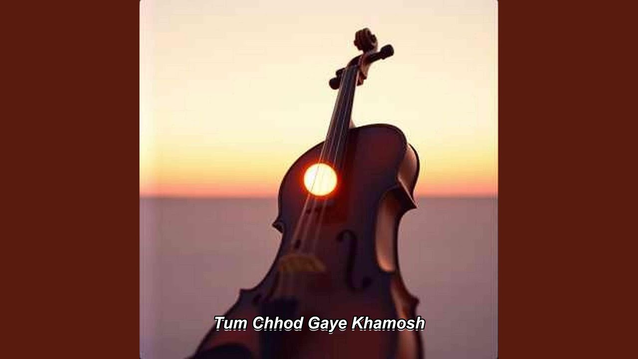 Tum Chhod Gaye Khamosh