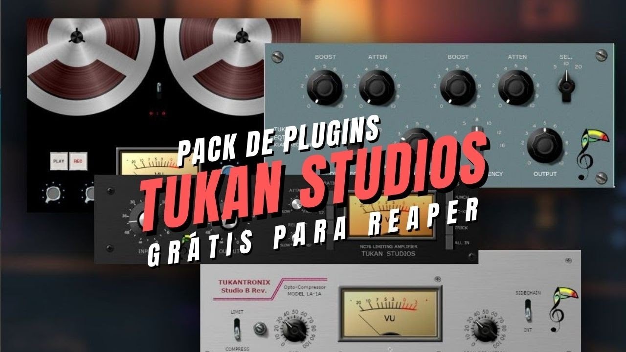 Pack de Plugins Gr&aacute;tis mais Leve e Eficiente que j&aacute; vi para Reaper! (Tukan Studios)