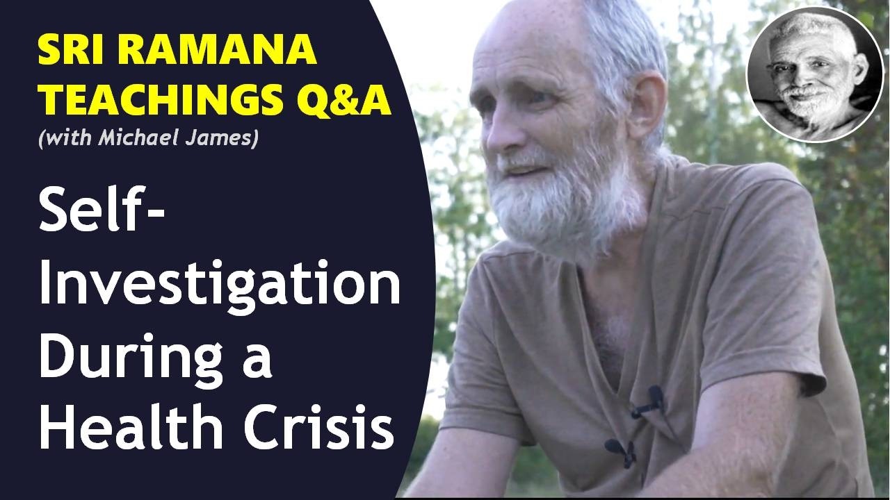 Health Scare or Uncertain Diagnosis: How Do I Practise Self-Investigation When Fear Takes Over?