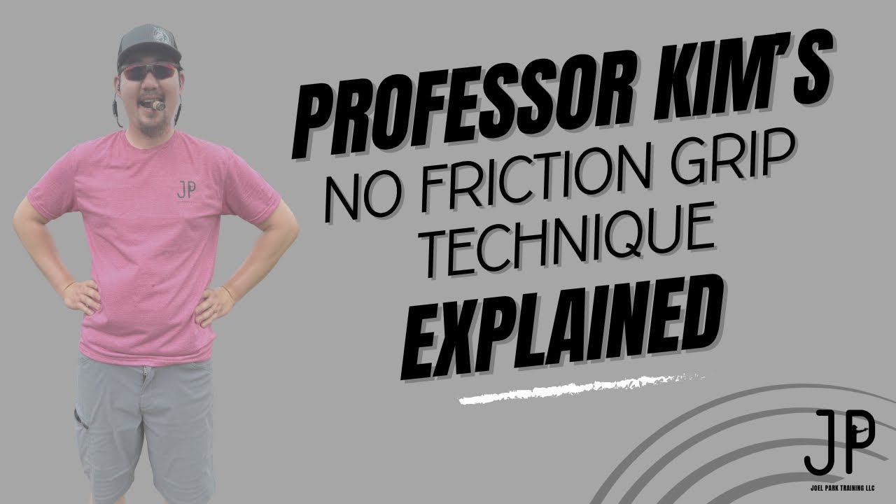 Hwansik Kim’s No Friction Grip Technique Explained
