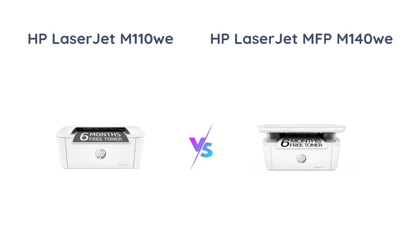HP LaserJet M110we vs M140we: Wireless Black & White Printer Comparison