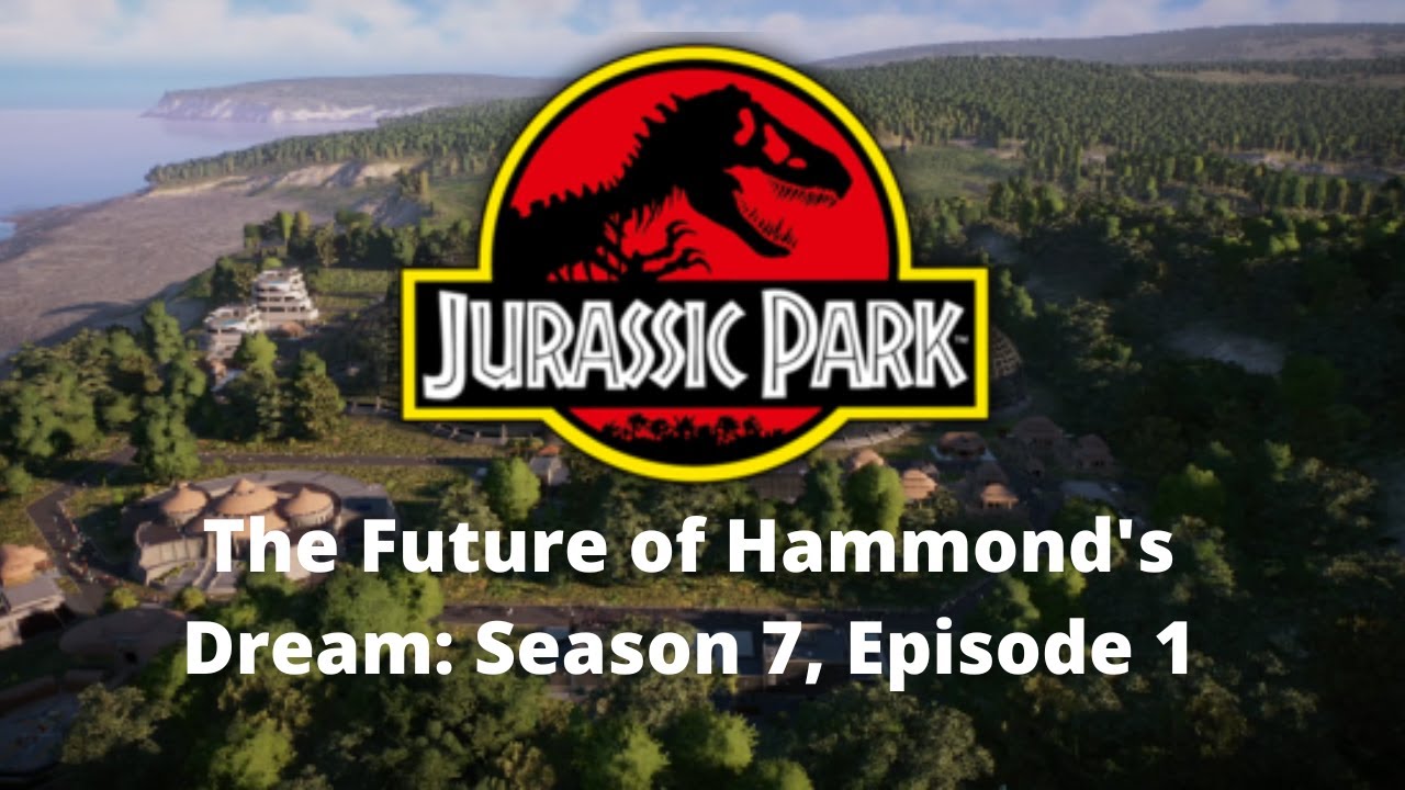 Jurassic Park: The Future of Hammond's Dream - Season 7, Episode 1 | Jurassic World Evolution 2