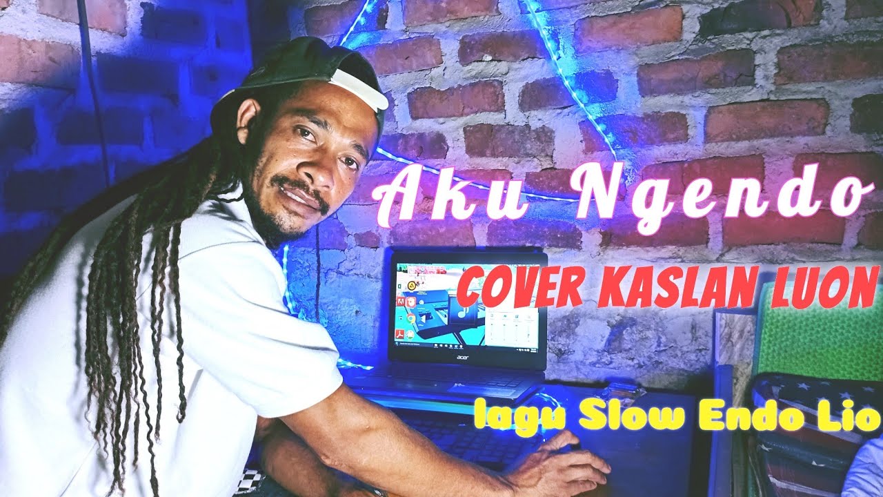 Aku Ngendo || Cover Kaslan Luon || Lagu Slow Viral Ende Lio