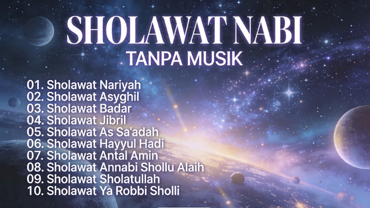 Sholawat Terbaru || Full Album Sholawat Terbaik || Sholawat Tanpa Musik Merdu, 01