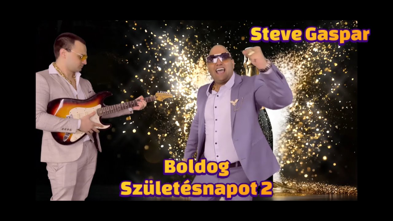 Steve Gaspar - Boldog születésnapot 2.