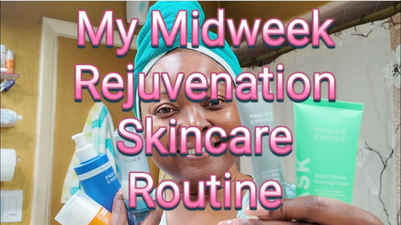 My Midweek Rejuvenation Skincare Glow UP! The 