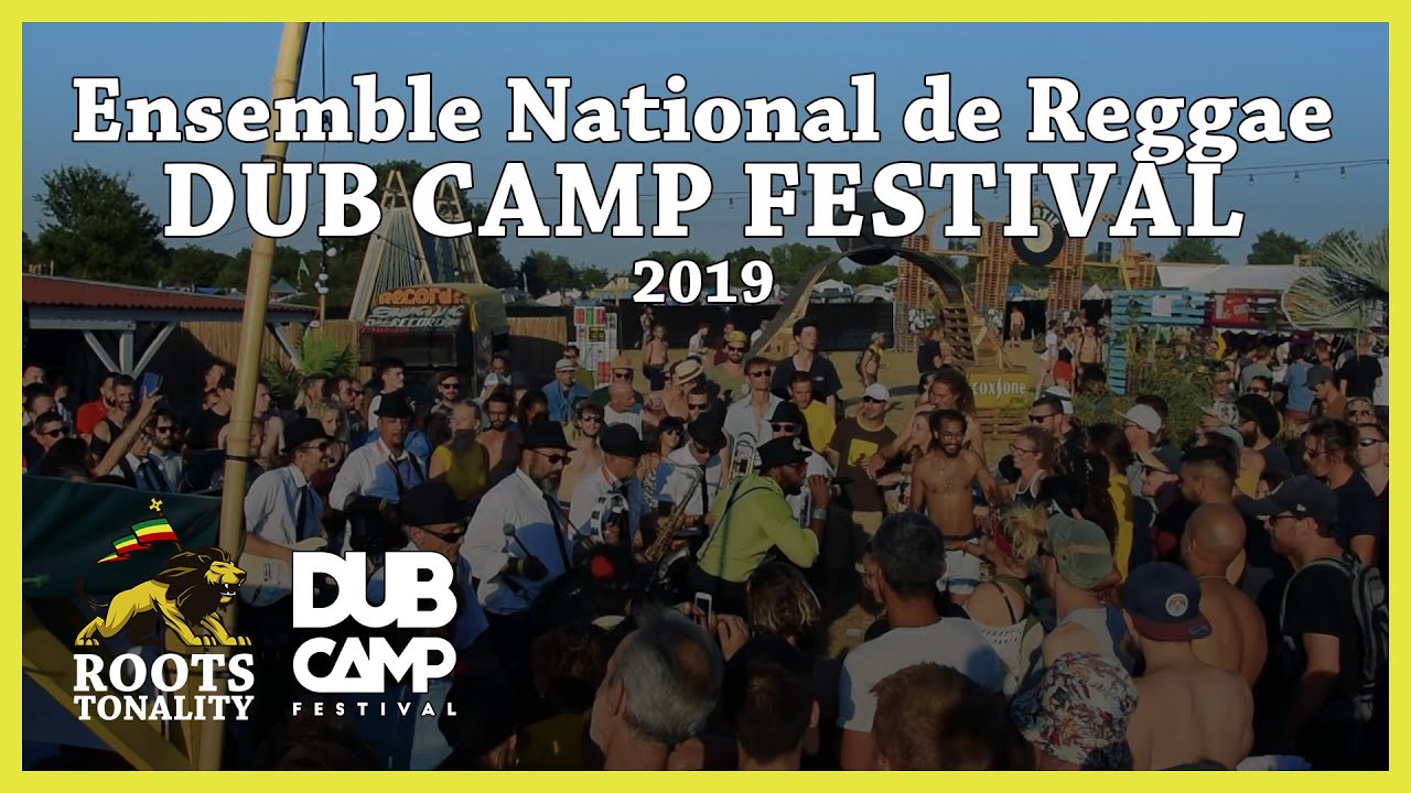 ENSEMBLE NATIONAL DE REGGAE - Pass The Tu-Sheng Peng - Dub Camp Festival 2019 #ENR #DCF2019