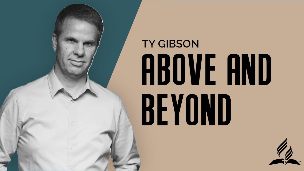4. Above and Beyond | Ty Gibson - Real Love in an AI World