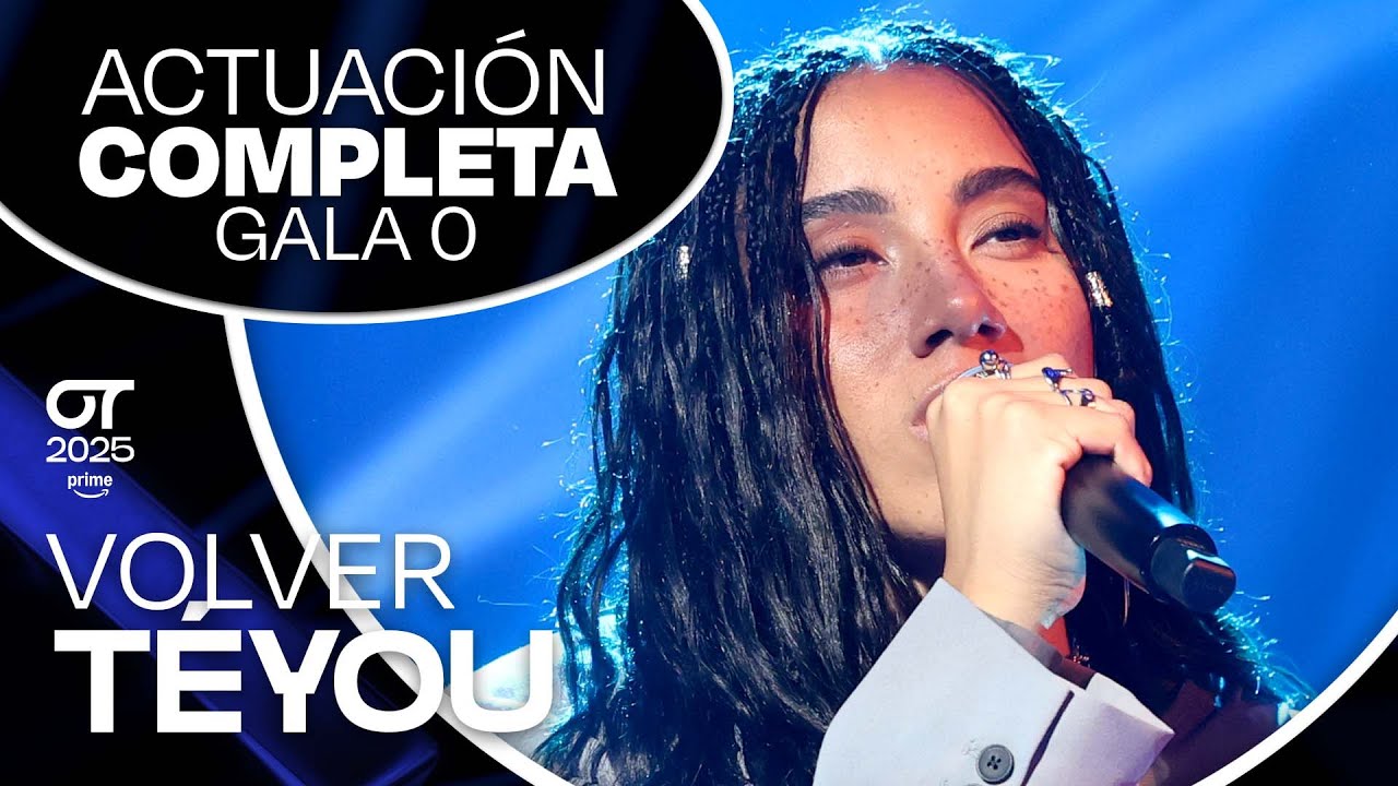 &ldquo;VOLVER&rdquo; - T&Eacute;YOU | GALA 0 | #OT2025