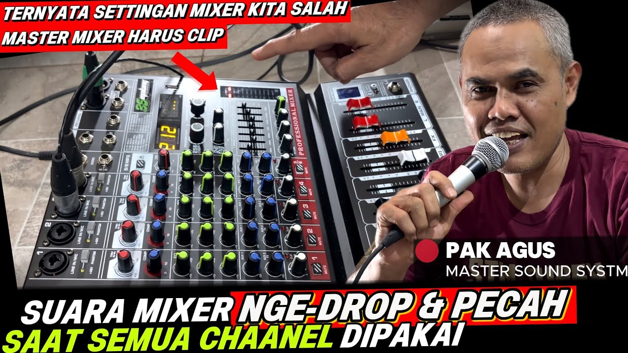 MENGATASI SUARA MIXER NGEDROP ‼️ || Mengatasi Suara Mixer Pecah | Tutorial Mixing Mixer Sound System