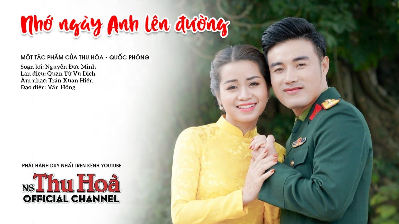 Nhớ Ngày Anh Lên Đường | Cặp Đôi Thu Hòa ft Quốc Phòng [Official MV 4K]