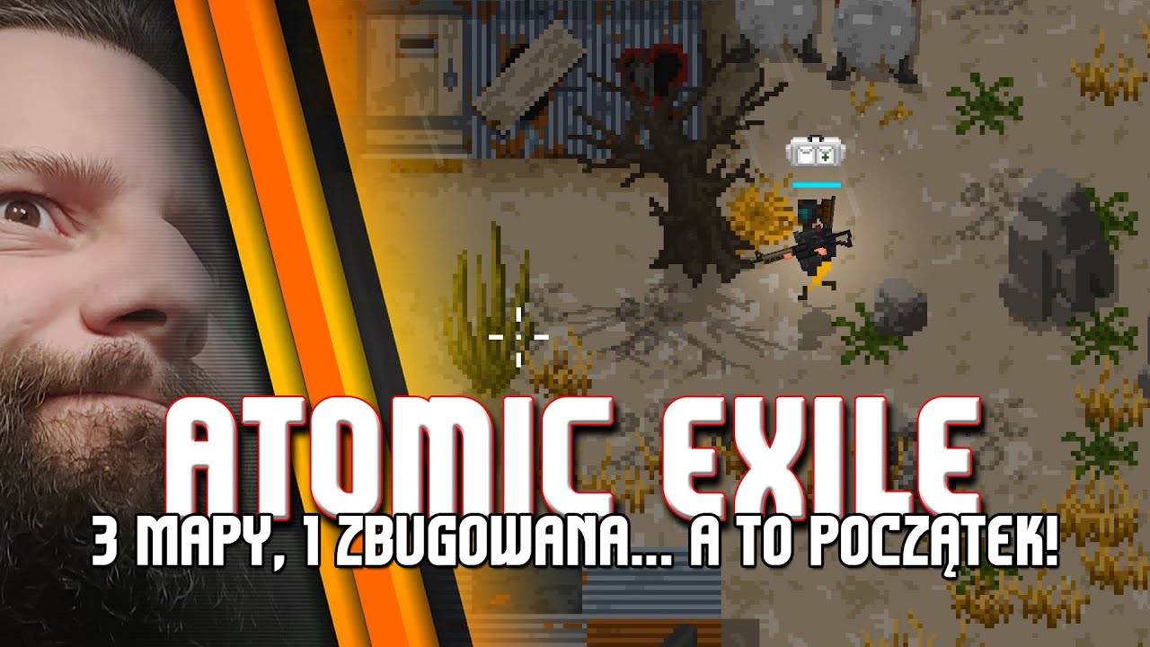Atomic Exile / Czyli malutki ZERO Sievert za gigantyczną cenę, z błędami jak grzyb jądrowy