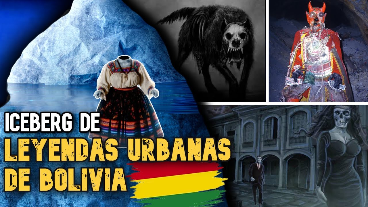 ICEBERG DE LAS LEYENDAS URBANAS DE 🇧🇴 BOLIVIA