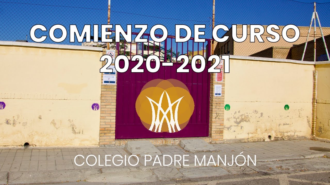 Comienzo de curso 2020-21 Colegio Padre Manjón de Granada
