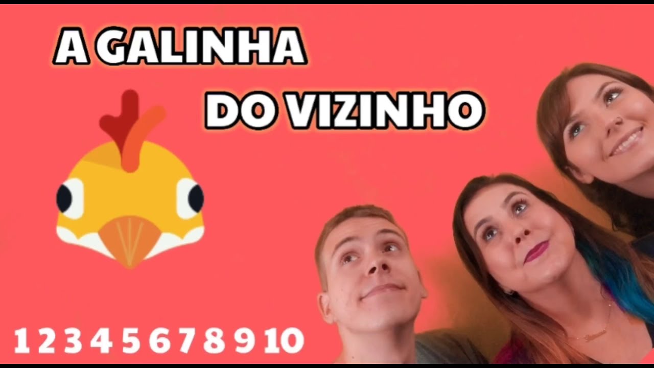 A galinha do vizinho... Brincadeira musical contando até 10