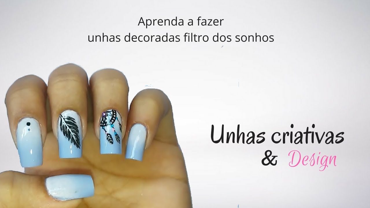 Aprenda fazer unha filtro dos sonhos