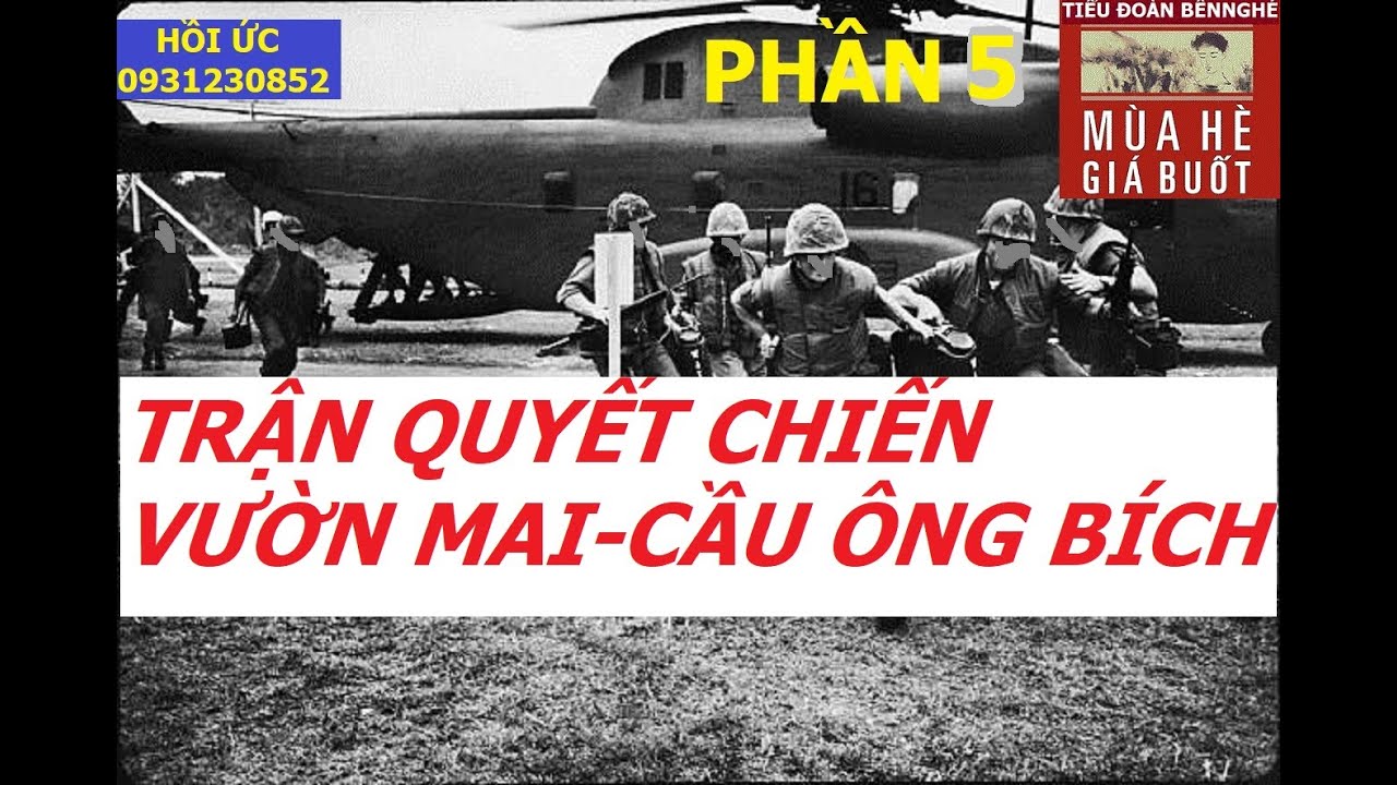 TIỂU ĐOÀN 505(p5) TRận Quyết CHiến Vườn Mai và Cầu Ông BÍCH/ hồiức
