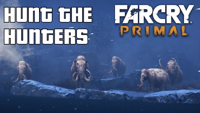 Far Cry Primal - Hunt The Hunters - Bonus DLC mission#3 - Gameplay Walkthrough (1080p)