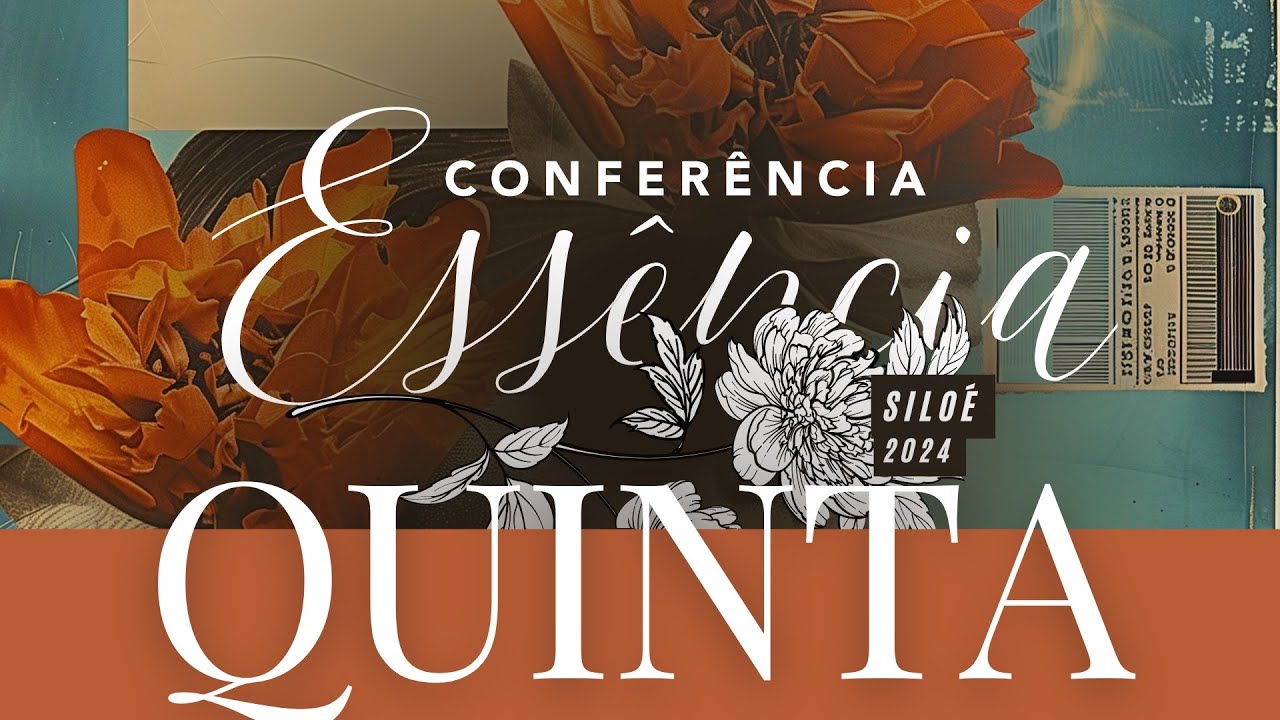 Conferência Essência 2024 - Comunidade Siloé | 12/09/2024