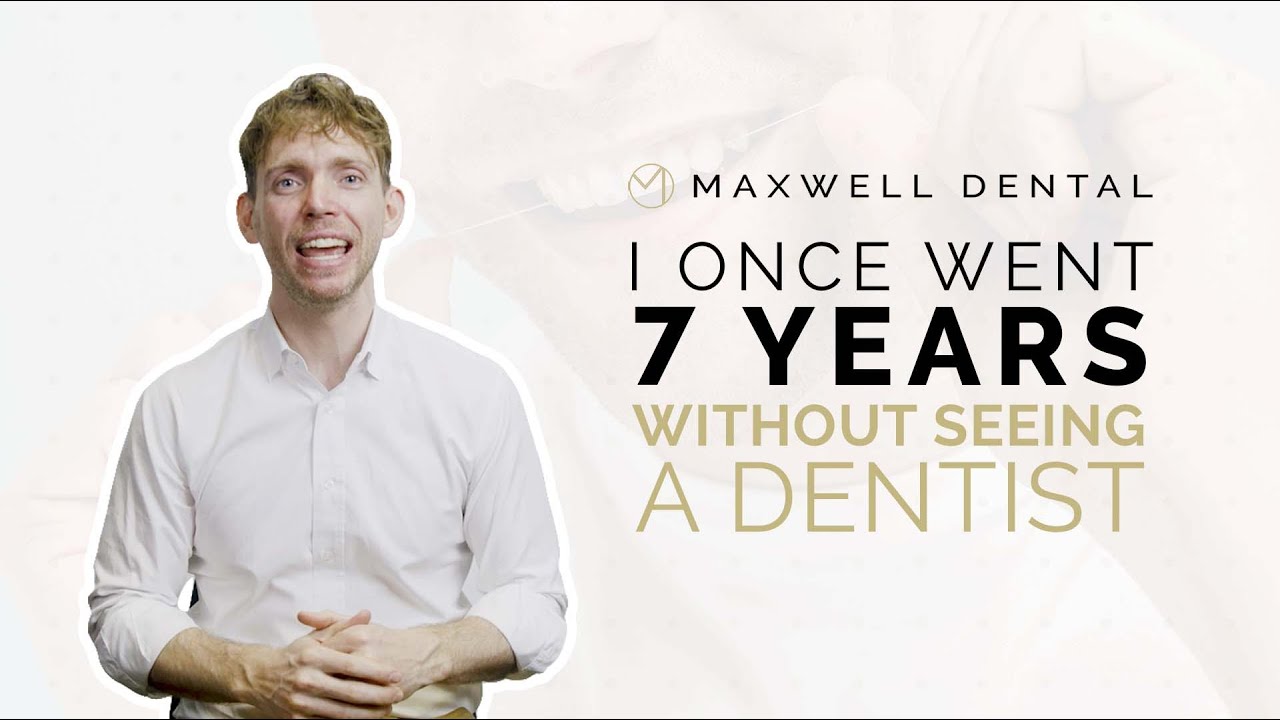 I Once Went 7 YEARS Without Seeing a Dentist