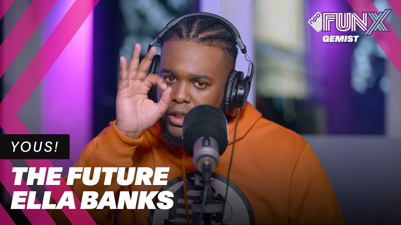 ELLA BANKS | THE FUTURE SESSIE | YOUS!