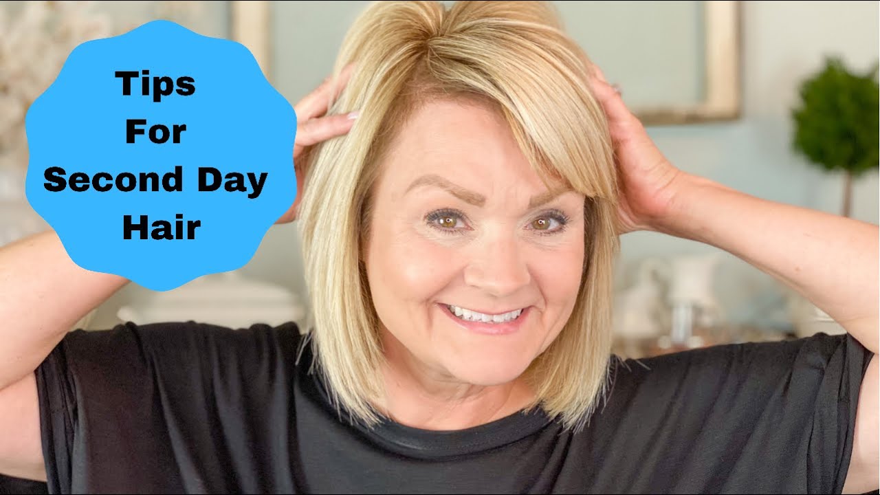 Tips For Second Day Hair  - Mature Healthy Hair