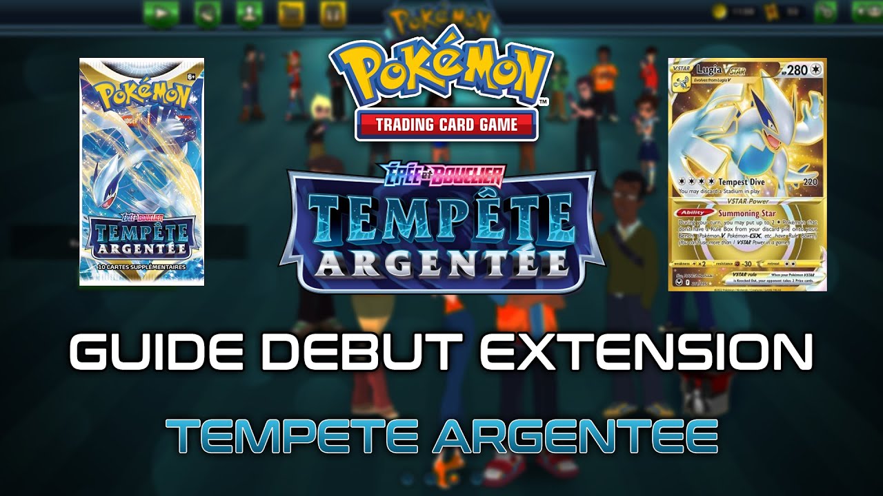 Pokemon PTCGO : Guide Pour Bien Débuter Une Extension ! Tempête Argentée
