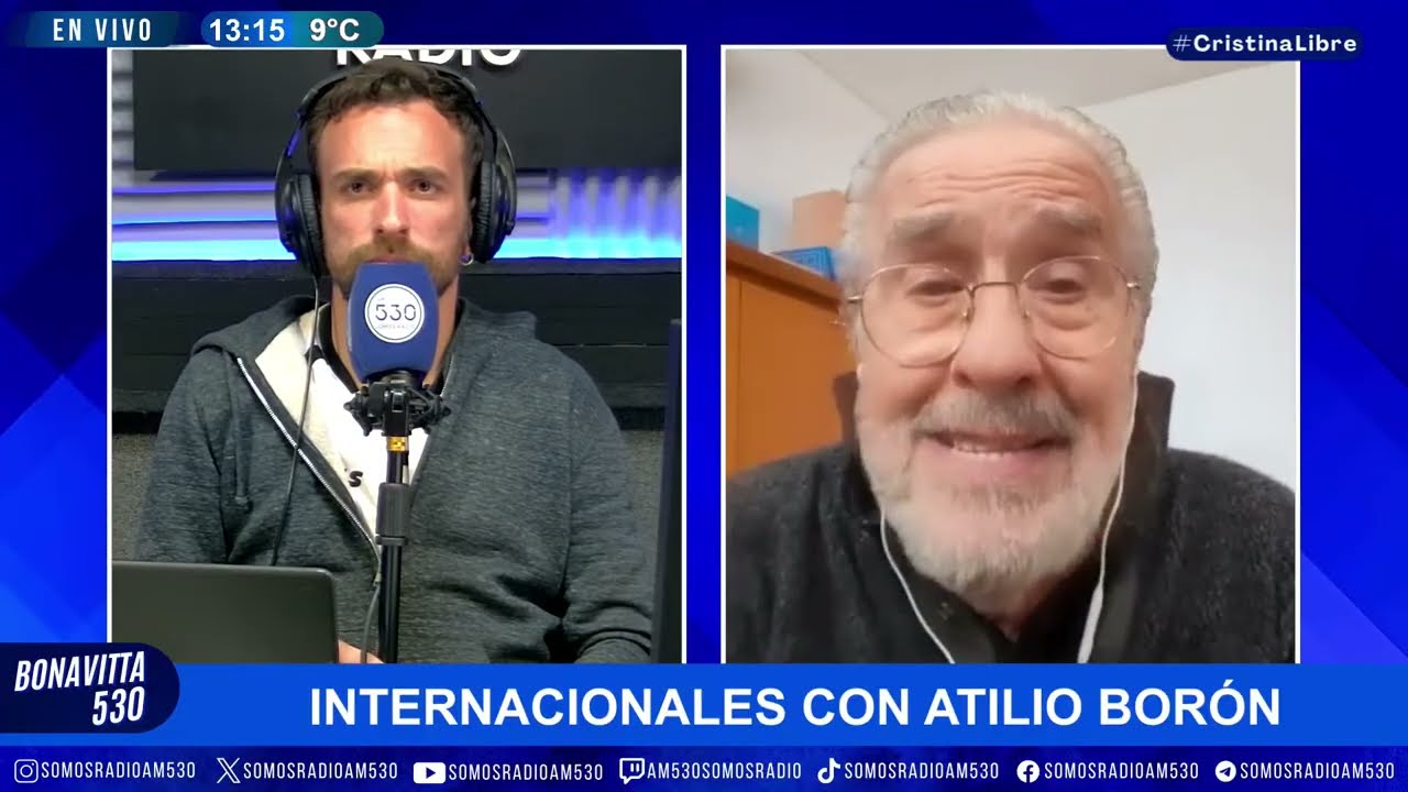 EL FRACASO DE DONALD TRUMP: INTERNACIONALES CON ATILIO BORÓN - BONAVITTA 530 - AM 530