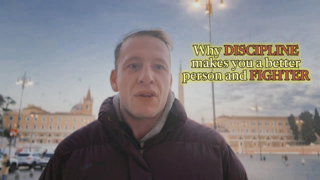 Why DISCIPLINE makes you a better person and FIGHTER