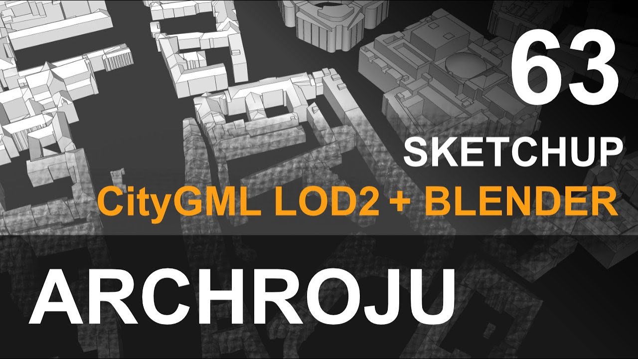 SketchUp - CityGML LOD2 - Tutorial 63