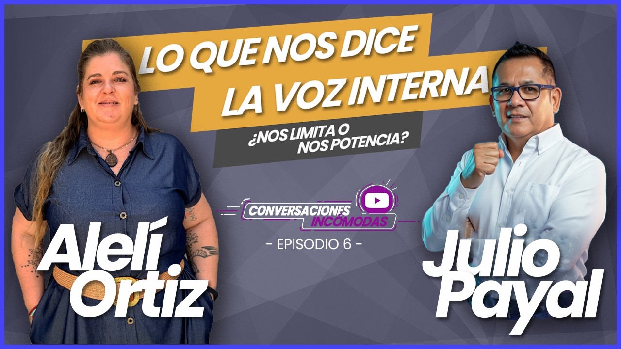 Conversaciones Incómodas | Diálogo interno y creencias limitantes: la voz que puede estar frenándote