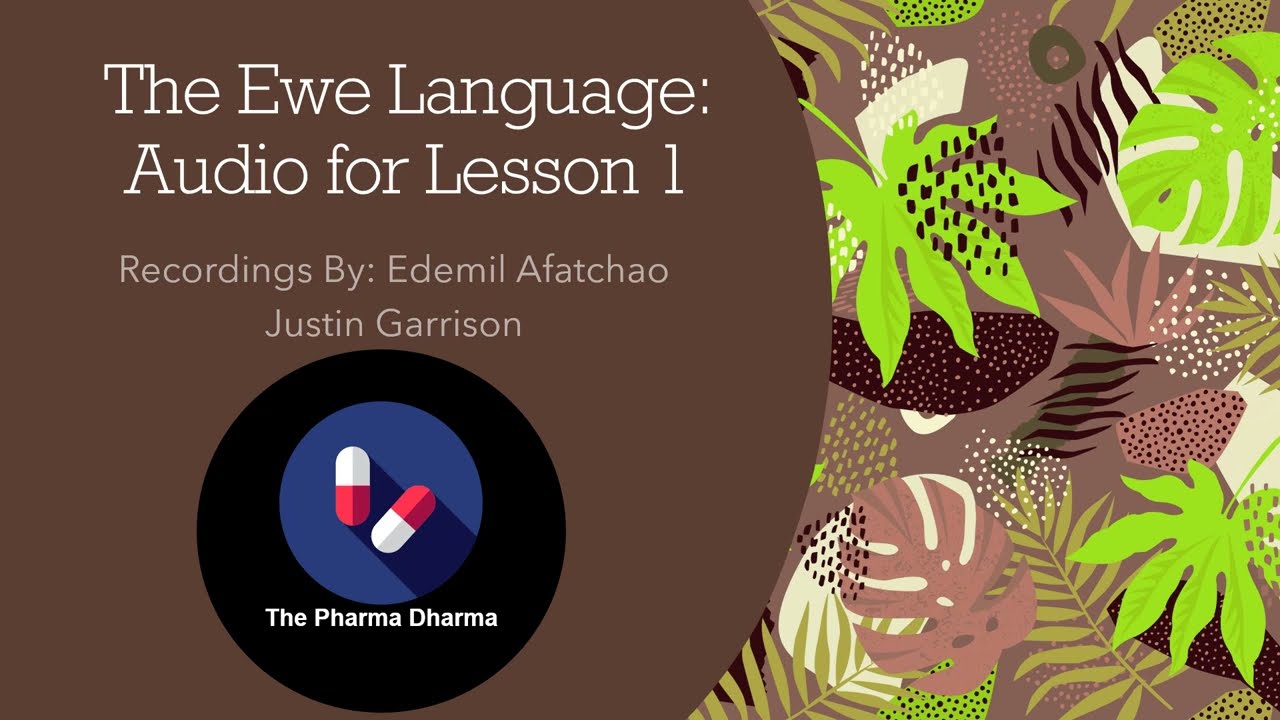 Ewe Eʋe Eʋegbe Language Lesson 1