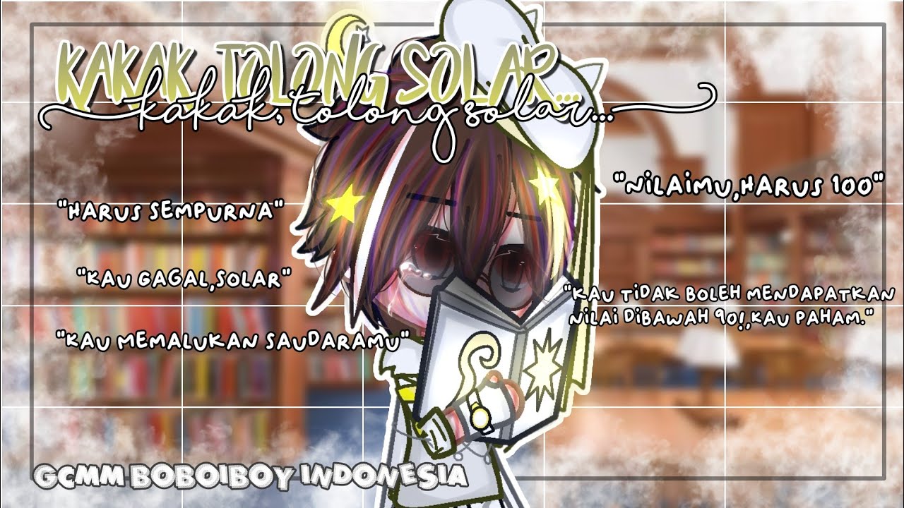 Kakak,Tolong Solar.. || GCMM Boboiboy Indonesia||S2 dari 