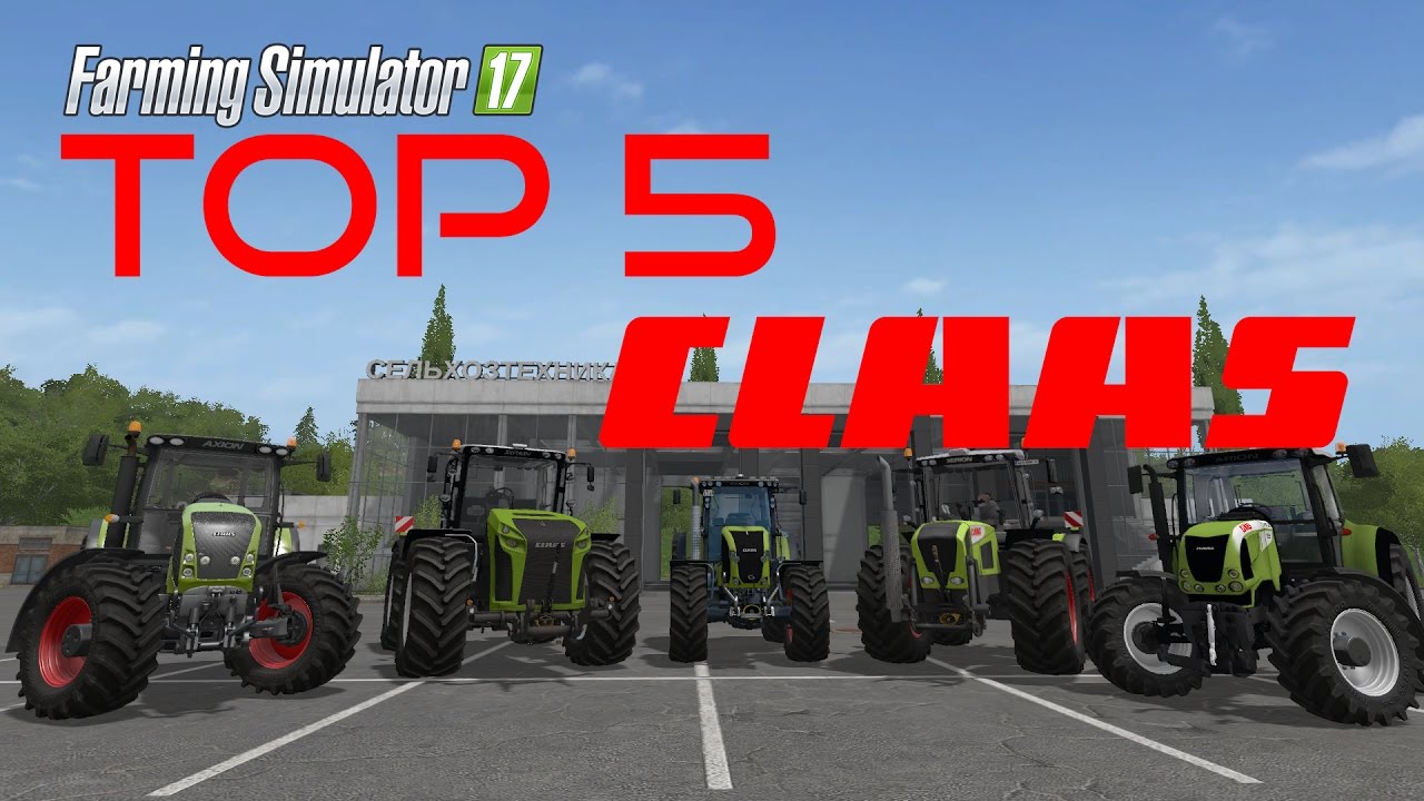 Farming Simulator 17 Top 5 - Claas