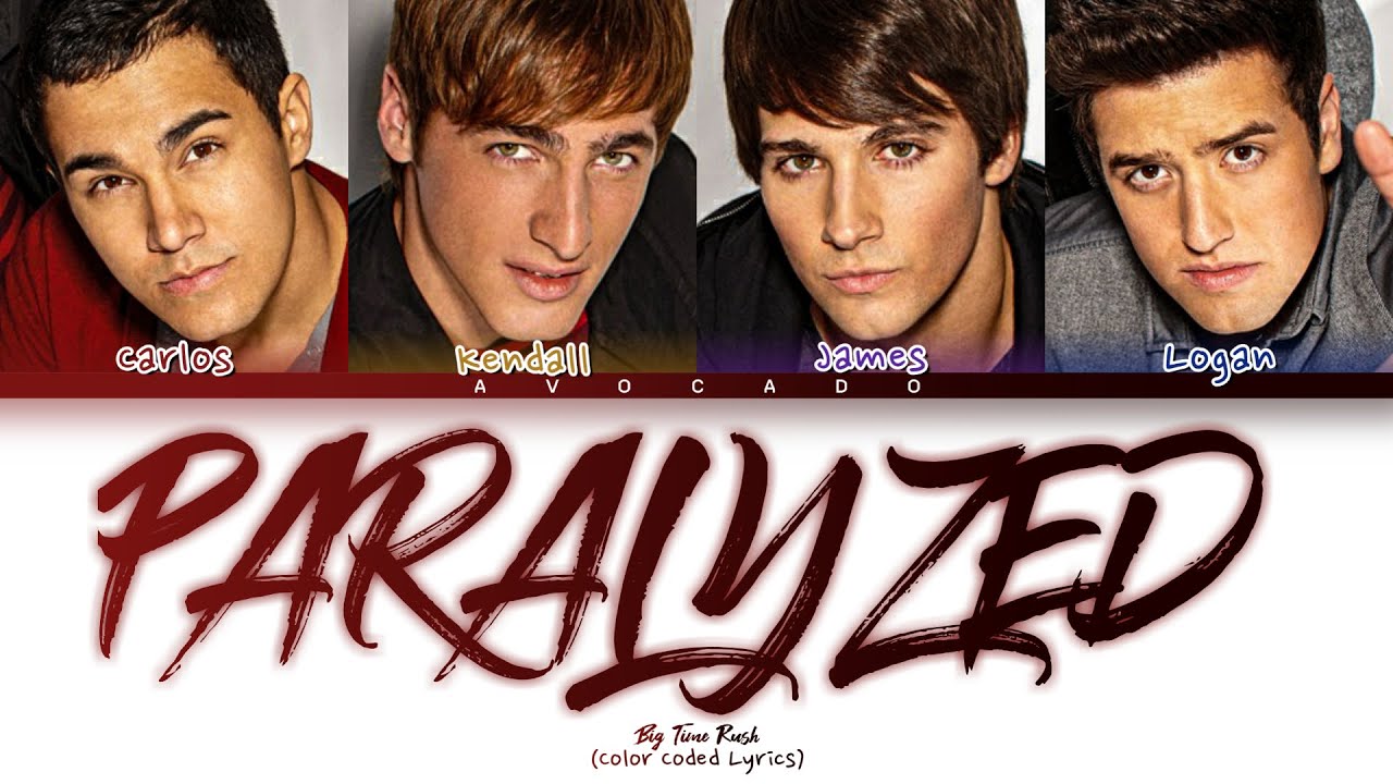 Big Time Rush - Paralyzed (Color Coded Lyrics)