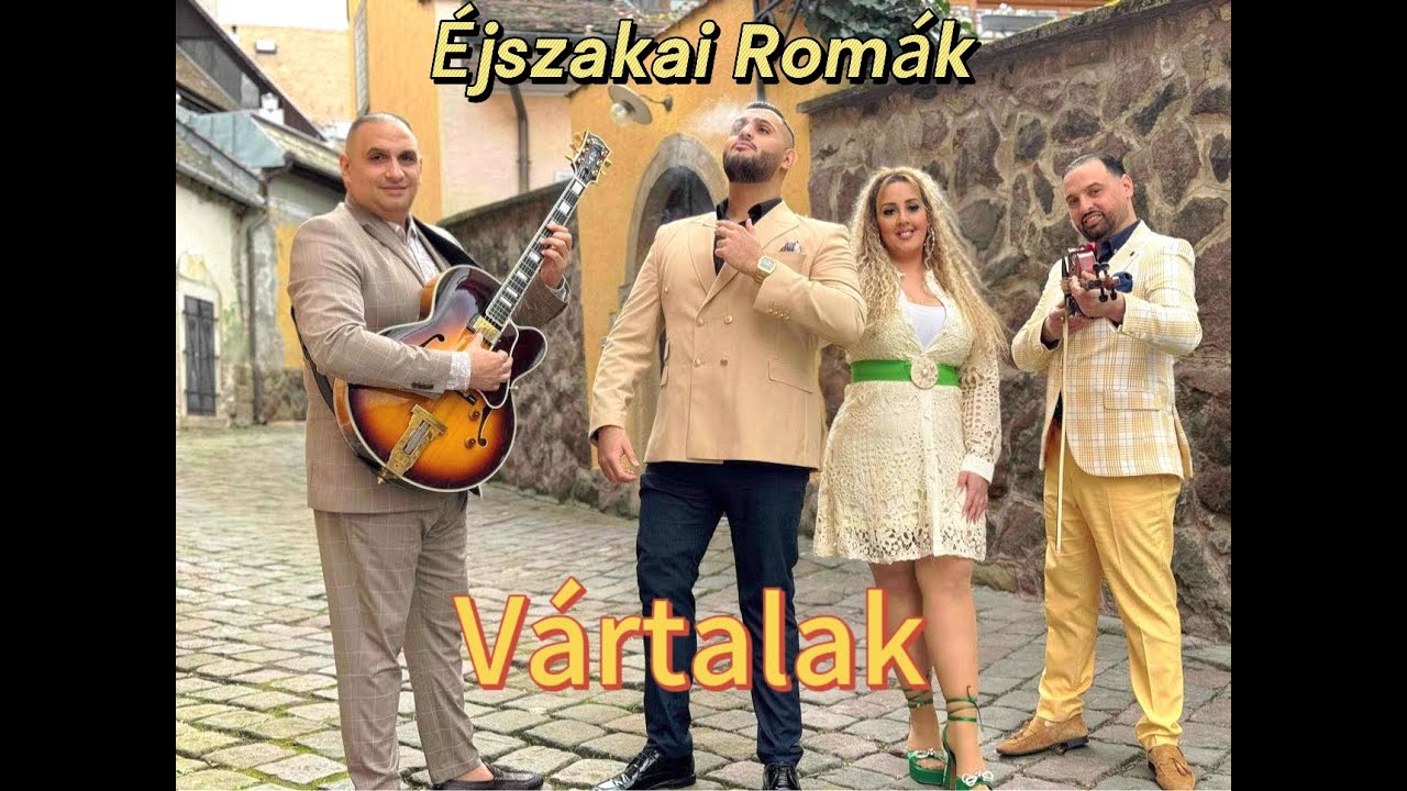 Éjszakai Romák - Vártalak / Official Music 4K Video/