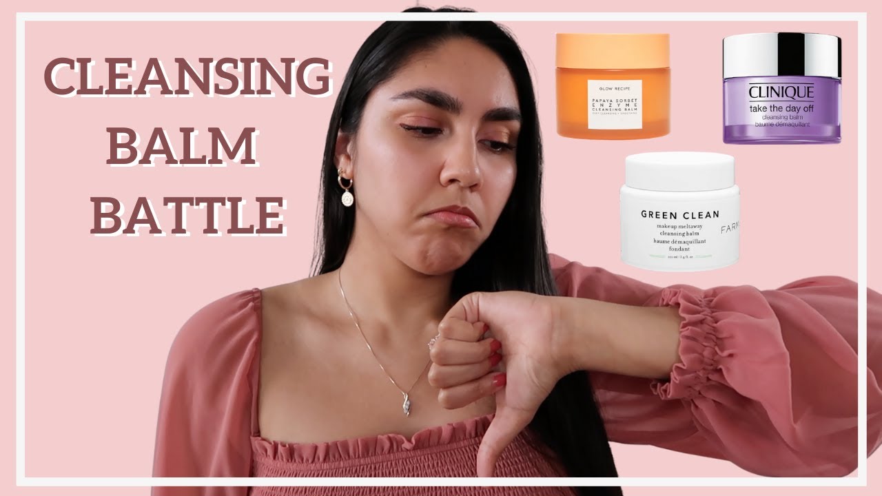 Cleansing Balm Battle (Best + Worst): Glow Recipe, Farmacy, Clinique | KAYA EMPIRE