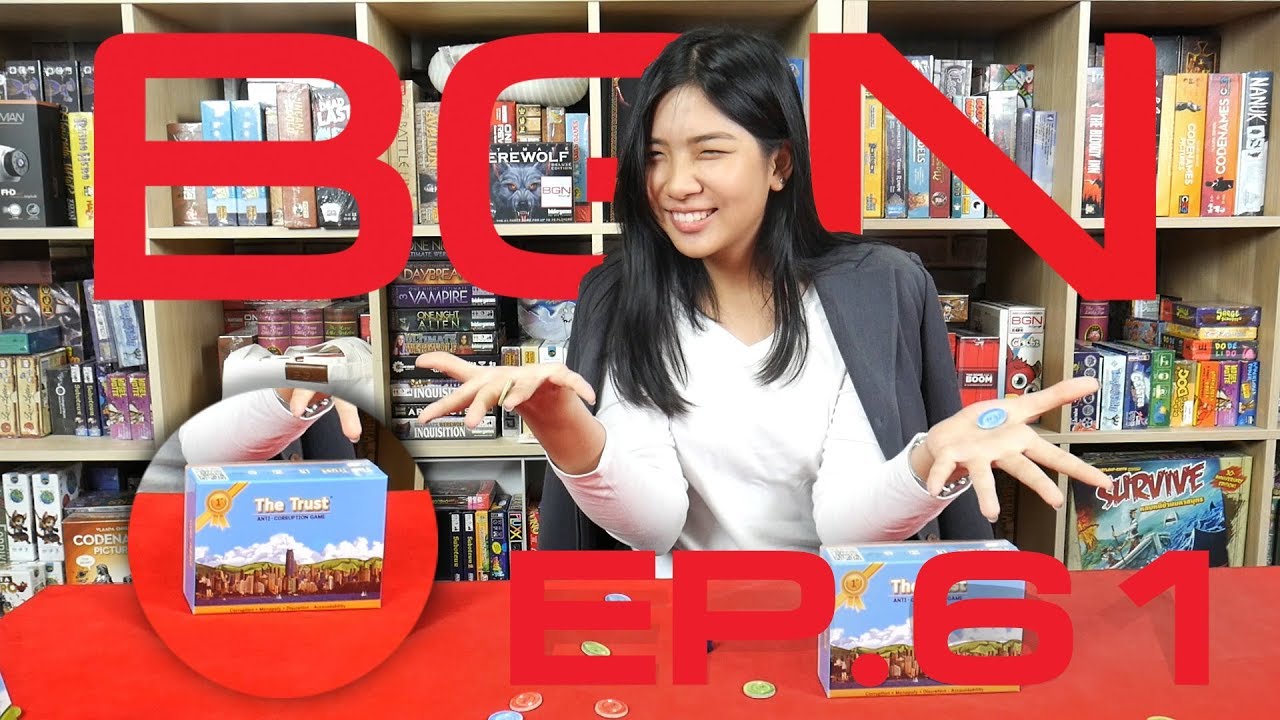 BGN บอร์ดเกมไนท์ EP61 The Trust เล่นไปอย่าให้ใครโกง