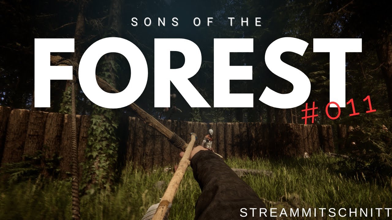 Sons of The Forest #011 (Stream)