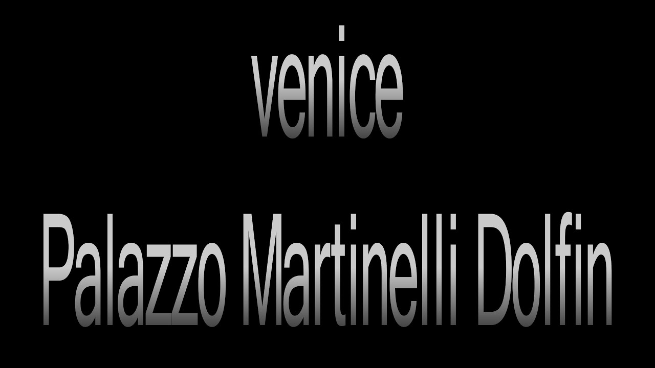 Venice - Hotel Palazzo Martinelli  Dolfin # 2026