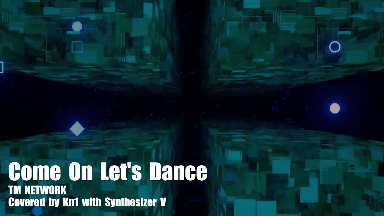 Come On Let's Dance / TM NETWORK Covered by Kn1 with Synthesizer V