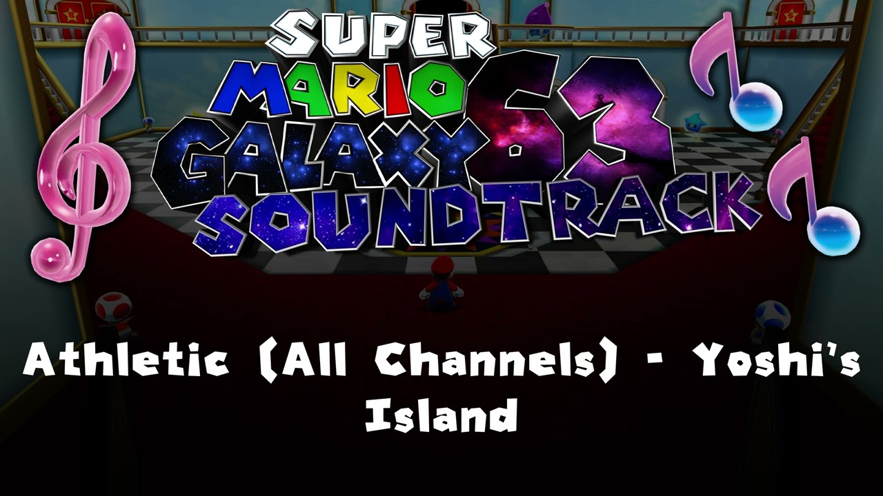 Athletic (All Channels) - Yoshi's Island 🎵 Super Mario Galaxy 63 Soundtrack OST