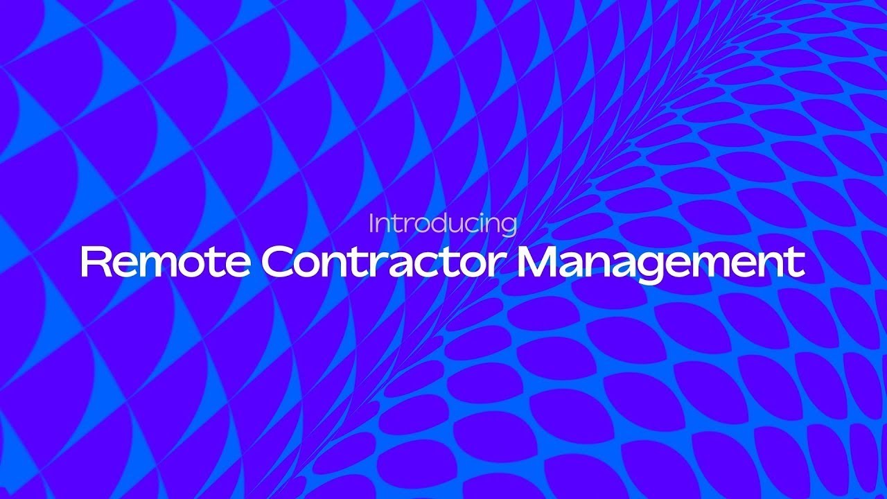Global Contractor Management with Remote