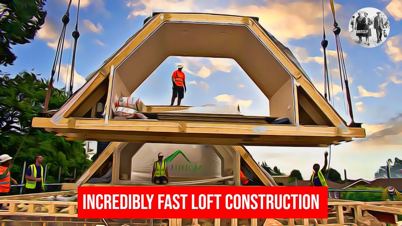 Incredibly Fast Loft Construction