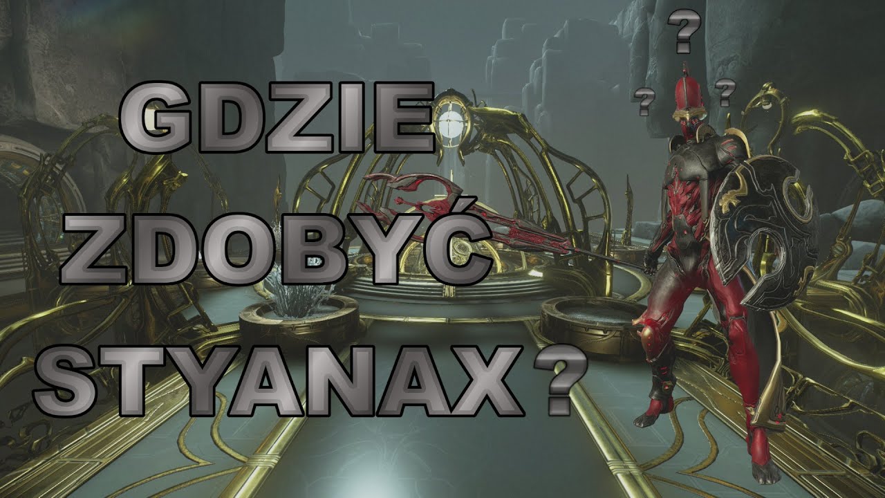 Poradniki Warframe - Gdzie zdobyć Styanax (PS5)